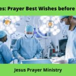 9 Examples: Prayer Best Wishes before Surgery
