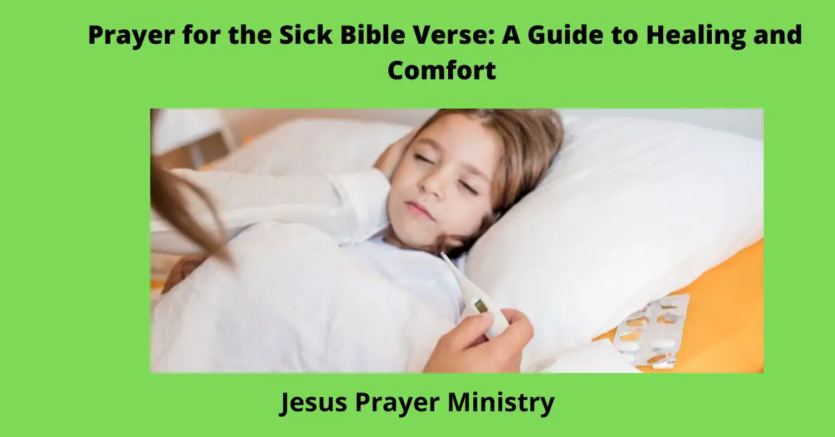 Prayer for the Sick Bible Verse: A Guide to Healing and Comfort - Jesus ...